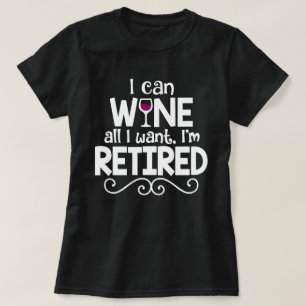 私は、私です退職したなワイシャツ私によってがほしいワインを飲んでも Tシャツ