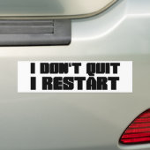 私は、私再始動しますやめません バンパーステッカー (車上)