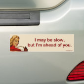 私は…遅いかもしれません バンパーステッカー (車上)