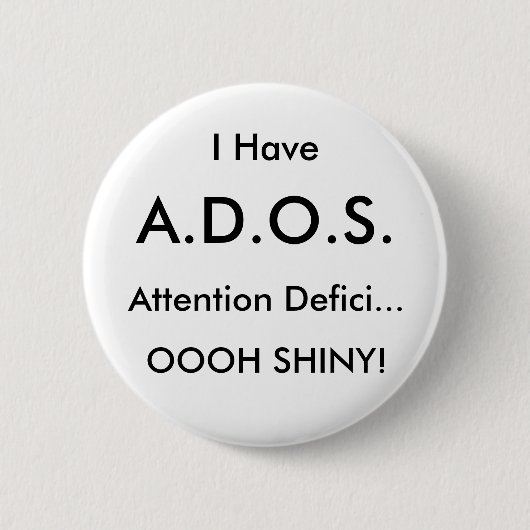 私は、A.D.O.S.の注意Defici…、SH OOOH…持っています 缶バッジ (正面)