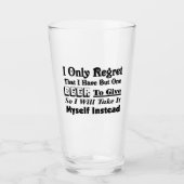 私は – Bにビールを一つしか持っていないことを後悔与えしている タンブラーグラス (正面)