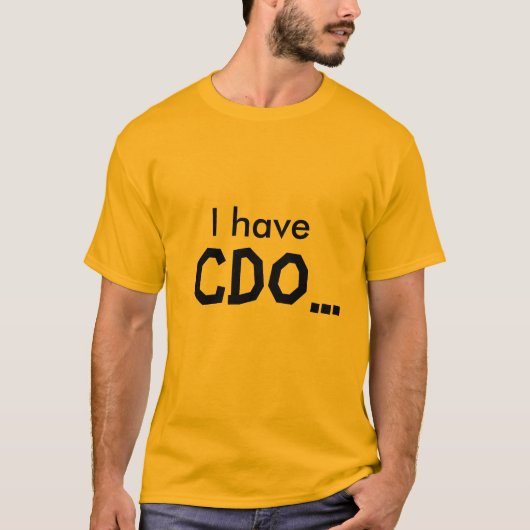 私は、CDO…持っています Tシャツ (正面)