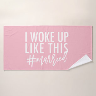 私は#marriedこれのように目覚めました! バスタオル