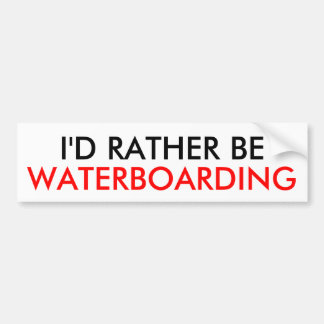 私は、WATERBOARDINGむしろあります バンパーステッカー