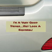 私はAのリス非常によい運転者の.....ちょっと一見です! バンパーステッカー (車上)