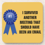 私はaべきである別の会合を生き延びました コースター (正面)