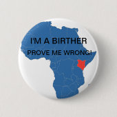 私はA BIRTHER、間違って証明します私をです! 缶バッジ (正面)