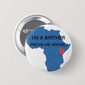私はA BIRTHER、間違って証明します私をです! 缶バッジ (正面&裏面)