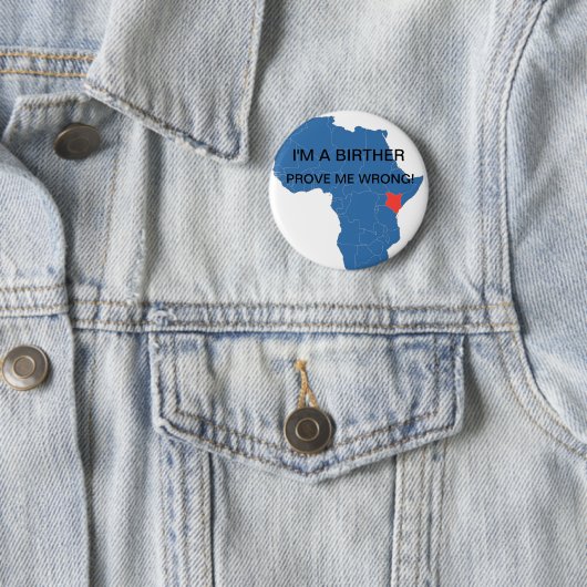 私はA BIRTHER、間違って証明します私をです! 缶バッジ (インサイチュ)