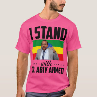 私はAbiy Ahmed博士と共に立つ – エチオピア2018 Tシャツ