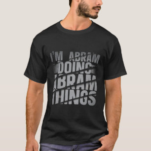 私はAbramを行っているAbram Abramの名前 Tシャツ