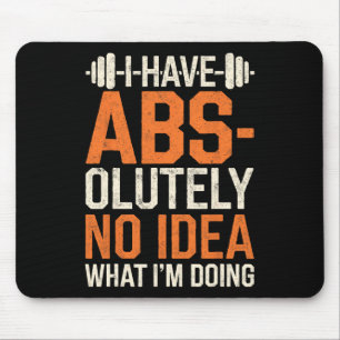 私はAbs-Olually Noアイディア私はGym Funnを行っている マウスパッド