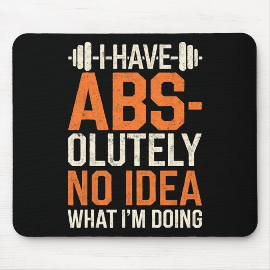 私はAbs-Olually Noアイディア私はGym Funnを行っている マウスパッド (正面)