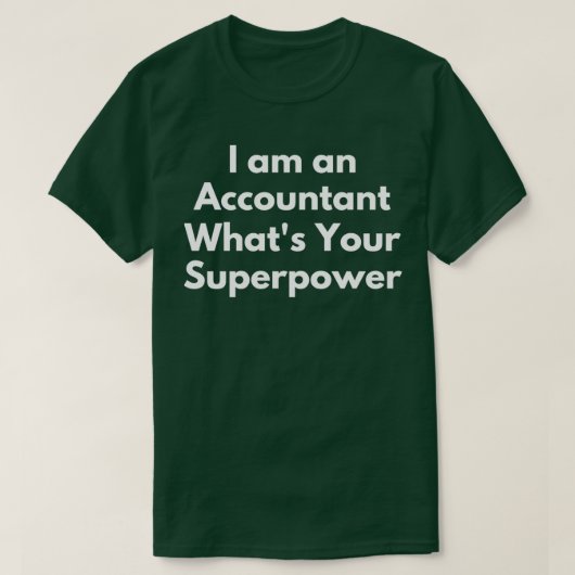 私はAccountant Whatx27sあなたの超能力ジョブおもしろい Tシャツ (デザイン正面)