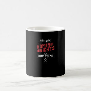 私はAdminの権利を持っています コーヒーマグカップ