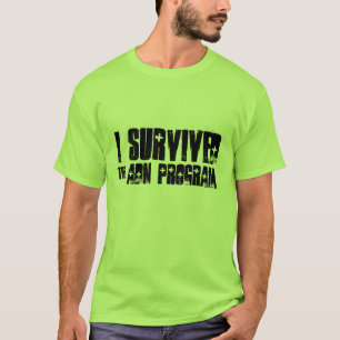 私はADNプログラムを生き延びました Tシャツ