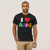 私はAdoboを愛します Tシャツ (正面フル)