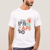 私はAPIにIPAを回します Tシャツ (正面)