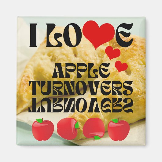 私はApple Turnoversが大好き マグネット (正面)