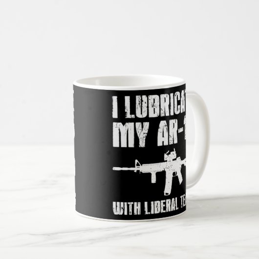 私はAr 15を涙の銃の持ち主自由主義ので潤滑する コーヒーマグカップ (正面右)