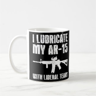 私はAr 15を涙の銃の持ち主自由主義ので潤滑する コーヒーマグカップ