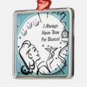 私はArtinspiredによってBuncoのための時間が常にあります メタルオーナメント (左)