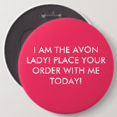 私はAVONの女性です! 私とのあなたの順序をに…置いて下さい 缶バッジ (正面&裏面)