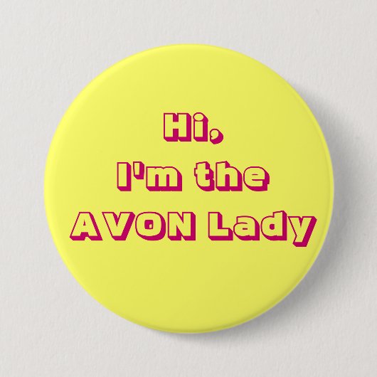 私はAVONの女性ですButton 缶バッジ (正面)