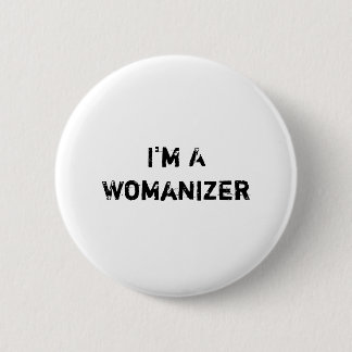 私はAWomanizerです 缶バッジ