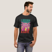私はAxolotlを飲んでロトル2 Tシャツ (正面フル)