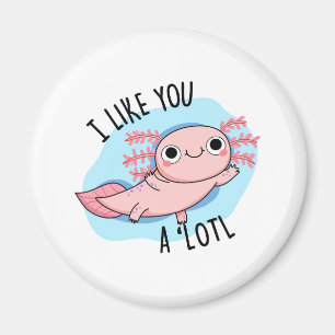 私はAxolotlプリンおもしろいが好き マグネット