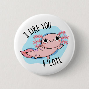 私はAxolotlプリンおもしろいが好き 缶バッジ