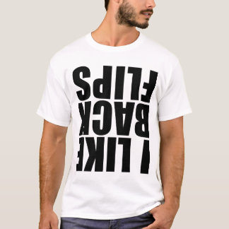 私はbackflipsを好みます tシャツ