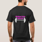 私はbadassesを訓練します tシャツ (裏面)