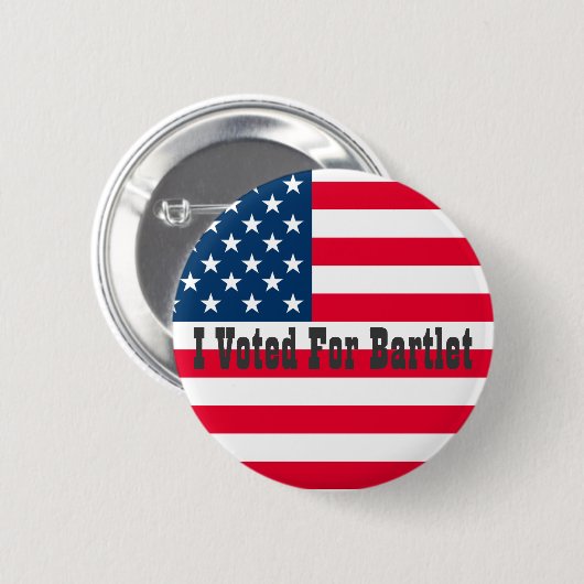 私はBartlet -西の翼のために投票しました 缶バッジ (正面&裏面)