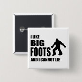 私はBigfootsを好み、あることができません 缶バッジ (正面&裏面)