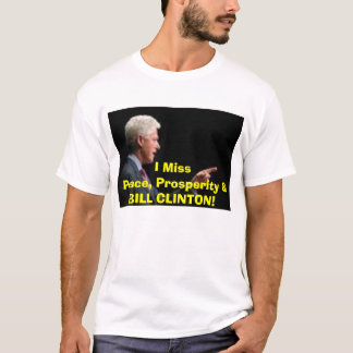 私はBILL CLINTONを恋しく思います Tシャツ
