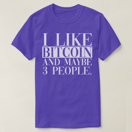 私はBitcoinと多分3人が好き  Tシャツ (デザイン正面)
