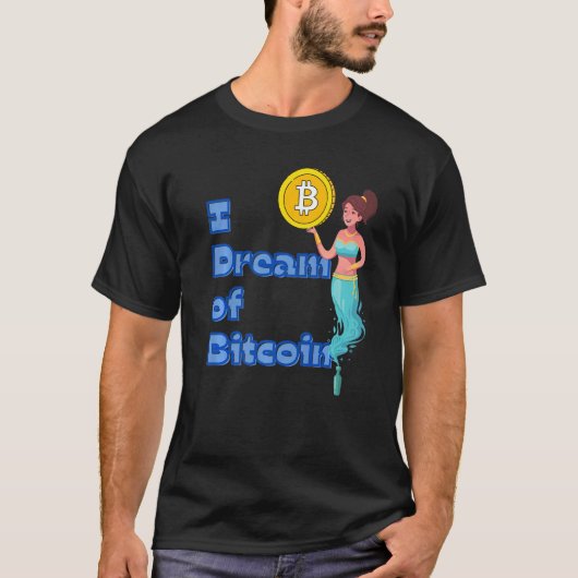 私はBitcoin Ethereum Cryptocurrency Genie Bの夢を見る Tシャツ (正面)