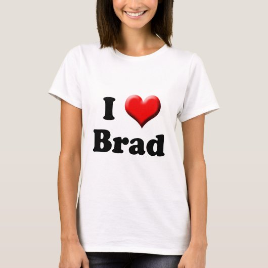 私はBradのTシャツを愛します Tシャツ (正面)