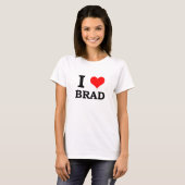 私はBradを愛します Tシャツ (正面フル)