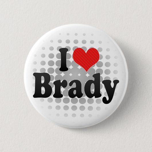 私はBradyを愛します 缶バッジ (正面)