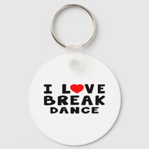 私はBreakdanceを愛します キーホルダー