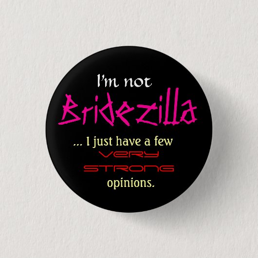 私はBridezillaではないです 缶バッジ (正面)