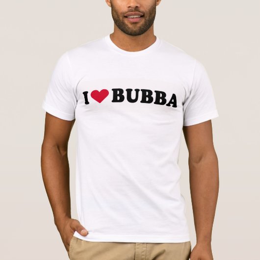 私はBUBBAを愛します Tシャツ (正面)