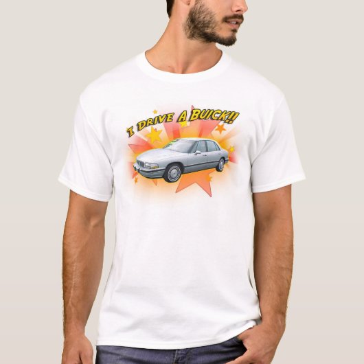 私はBuickを運転します! Tシャツ (正面)