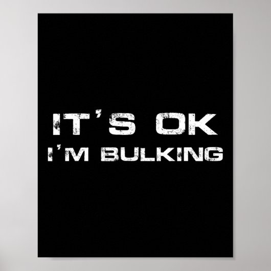 私はBulking Gym Powerlifting Tee Weiおもしろいである ポスター (正面)
