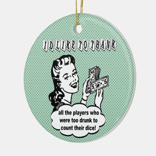 私はBunco飲まれたプレーヤーを感謝していすことを望みます セラミックオーナメント (左)