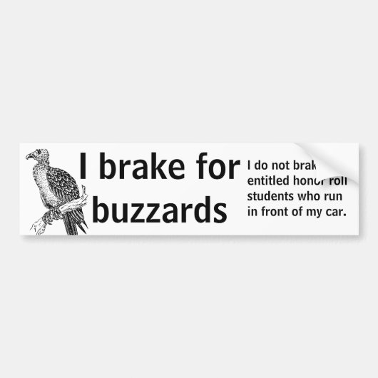 私はbuzzardsのためにブレーキがかかります バンパーステッカー (正面)