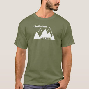 私はCatskillsにむしろあります Tシャツ